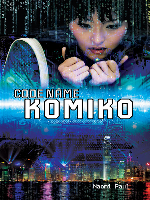 Naomi Paul创作的Code Name Komiko作品的详细信息 - 可供借阅
